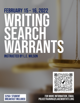 Writing Search Warrants Lake Worth Police Department LE Ted Wilson